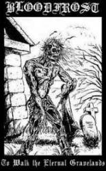 Bloodfrost : To Walk the Eternal Gravelands